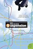 Suspension: A Novel