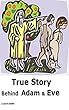 True Story Behind Adam & Eve (English Edition)