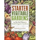 Starter Vegetable Gardens; 24 No-Fail Plans for Small Organic Gardens おもちゃ (並行輸入)