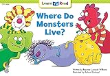 Where Do Monsters Live? (Learn to Read)