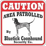 CAUTION AREA PATROLLED By Bluetick Coonhound Security Co. サインボード：ブルーティッククーンハウンド 注意 警戒中 セキュリティ 看板 Mad
