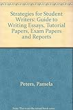 Cover of Strategies for Student Writers: Guide to Writing Essays, Tutorial Papers, Exam Papers and Reports