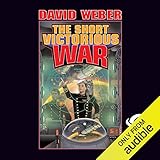 The Short Victorious War: Honor Harrington, Book 3