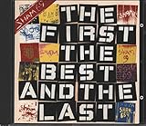 First, the Best and the Last