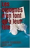 Les cigognes n'en font qu'à leur tête (French Edition)