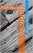 Statistics: Path Analysis (English Edition)