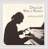 Days of Wine & Roses
