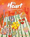 By Heart: Recipes to Hold Near and Dear