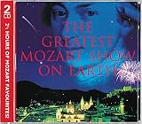 Greatest Mozart Show on Earth