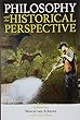 Philosophy and the Historical Perspective (Proceedings of the British Academy)