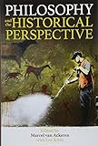 Philosophy and the Historical Perspective (Proceedings of the British Academy)