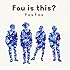 Fou is this?