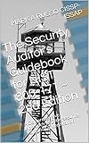 The Security Auditor's Guidebook for NIST 800-171 ~ 2nd Edition: A Comprehensive Approach to Cybersecurity Validation & Verification (English Edition)