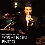 SOMETHING TO LIVE FOR