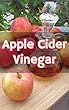 Apple Cider Vinegar (English Edition)