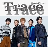 TraceTrace (通常盤/初回プレス) - King & Prince (特典:なし)