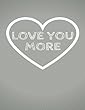 Love You More: The Blank Book White Paper with Line for Writing Journal Diary Perfect Valentine Gift 8.5x11 120 Pages (Blank Books Set, Blank Spell Book, Blank Paged Books, Valentine Gift Set) (Volume13)