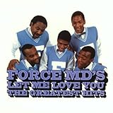 Let Me Love You: Force M.D's G.H.
