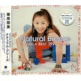 Natural Breeze ~KAHALA BEST 1998-2002~