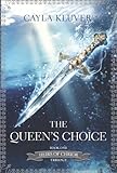 The Queen's Choice (Heirs of Chrior)