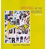 Writing in the Works: Enhanced Argument Edition