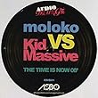 The Time Is Now 08' / Music Sounds Better 08' - Moloko vs. Kid Massive / Stardust vs. Kid Massive 12"