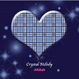 Crystal Melody/AKB48��i�W