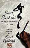 Onna Rashiku (Like a Woman): The Diary of a Lan...
