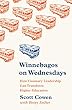 Winnebagos on Wednesdays: How Visionary Leadership Can Transform Higher Education (The William G. Bowen Memorial Series in Higher Education)