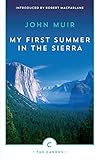 My First Summer in the Sierra - John Muir (ANNOTATED)[Wordsworth Classics] 100Th Anniversary (English Edition)