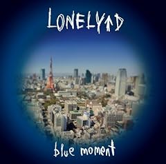 blue moment / LONELY��D