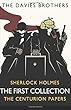 Sherlock Holmes: The Centurion Papers: The First Collection (Sherlock Holmes: The Centurion Papers COLLECTION)