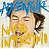 ナオト・インティライミ「ADVENTURE（初回限定盤）」