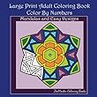 Large Print Color by Numbers Adult Coloring Book: Mandalas and Easy Designs (Adult Color by Number Coloring Books)