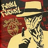 Bossa Furiosa
