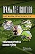 Lean in Agriculture: Create More Value with Less Work on the Farm