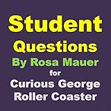 Student Questions Curious George Roller Coaster (Questions for Students Book 40) (English Edition)