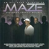 An All Star Tribute to Maze