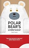 Chronicle Books (クロニクルブックス) えいごの絵本 ポーラーベアーズ アンダーウェア tupera tupera ツペラツペラ Polar Bear's Underwear しろくま