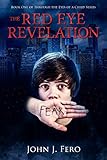 The Red Eye Revelation (Through the Eyes of a Child, Book 1) (English Edition)