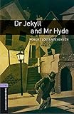 Oxford Bookworms Library: Level 4:: Dr Jekyll a...