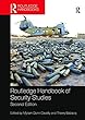 Routledge Handbook of Security Studies (Routledge Handbooks)
