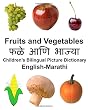 English-Marathi Fruits and Vegetables Children's Bilingual Picture Dictionary