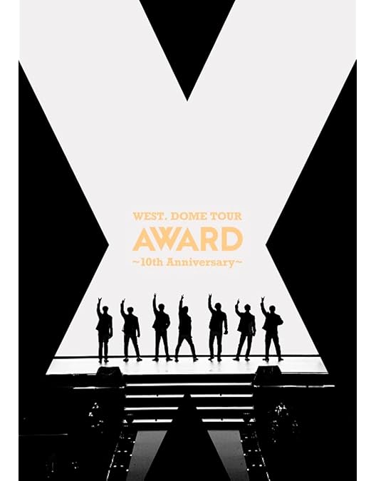 ミュージック WEST. 10th Anniversary LIVE TOUR AWARD LIVE Blu-ray & DVD『WEST. 10th Anniversary LIVE TOUR AWARD