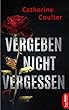 Vergeben, nicht vergessen (Ein FBI Thriller mit Dillon Savich und Lacey Sherlock 2) (German Edition)