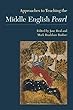 Approaches to Teaching the Middle English Pearl (Approaches to Teaching World Literature)