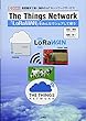 The Things Network―「LoRaWAN」をみんなでシェアして使う (I・O BOOKS)
