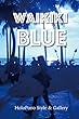 WAIKIKI BLUE (HoloPono Style & Gallery)