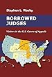 Borrowed Judges: Visitors in the U.S. Courts of Appeals (English Edition)
