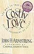 Costly Love: The Way to True Unity for All the Followers of Jesus (English Edition)